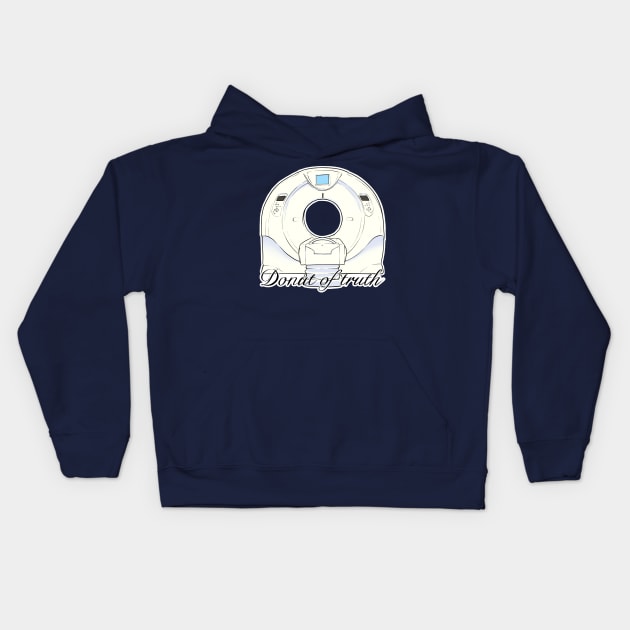 Donut of truth - CT scanner illustration Kids Hoodie by daddymactinus